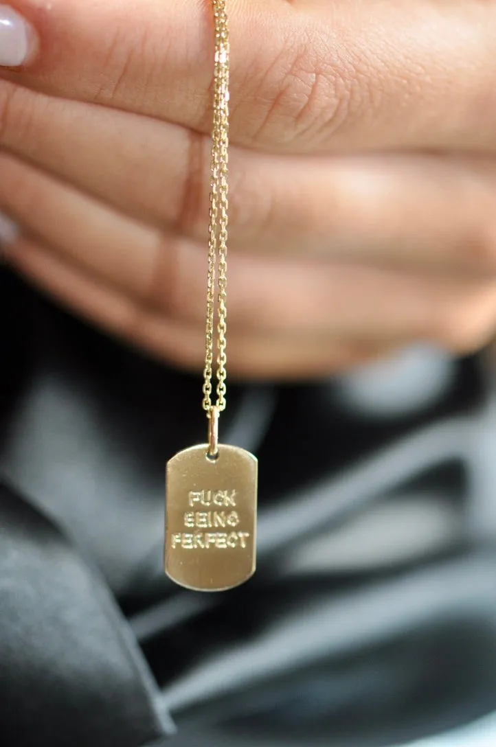 F*CK BEING PERFECT DOG TAG NECKLACE