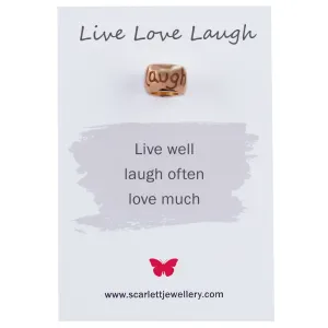 Live Love Laugh Rose Gold Mojo Charm Bead